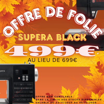 OFFRE BLACK NOVEMBER SUPERA BLACK
